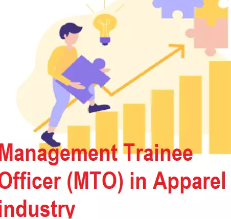 Management Trainee Officer (MTO) Job in Apparel industry