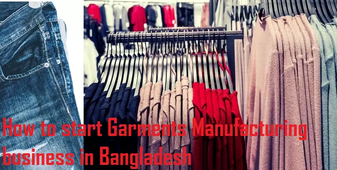 How to Start Garments Manufacturing Business