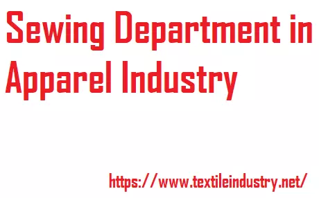 Sewing Department in Apparel Industry