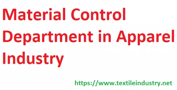 Material Control Department in Apparel Industry