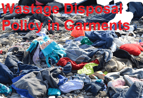 Waste Disposal policy in the Garments industry