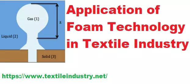 Application of Foam Technology in Textile Industry