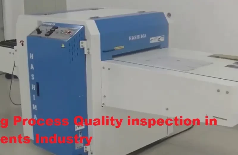 Fusing Process Quality inspection in Garments Industry
