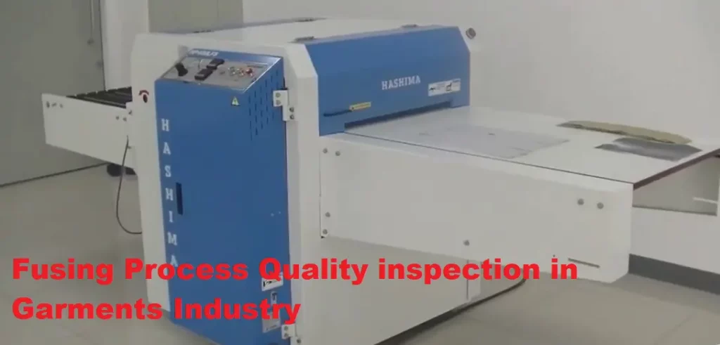 Fusing Process Quality inspection in Garments Industry
