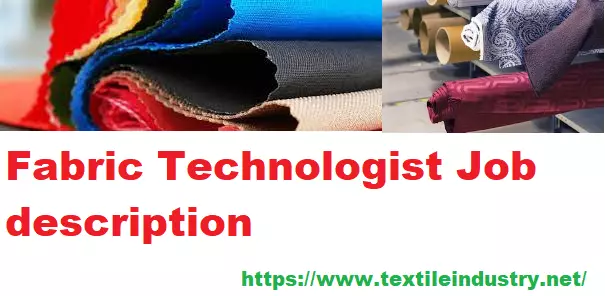 Job Responsibilities of Fabric Technologist in Apparel Industry
