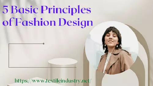 5 Basic Principles of Fashion Design