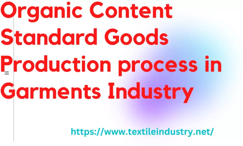 SOP for OCS (Organic Content Standard) Production in Garments