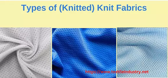 What is Knitting | Types of (Knitted) Knit Fabrics