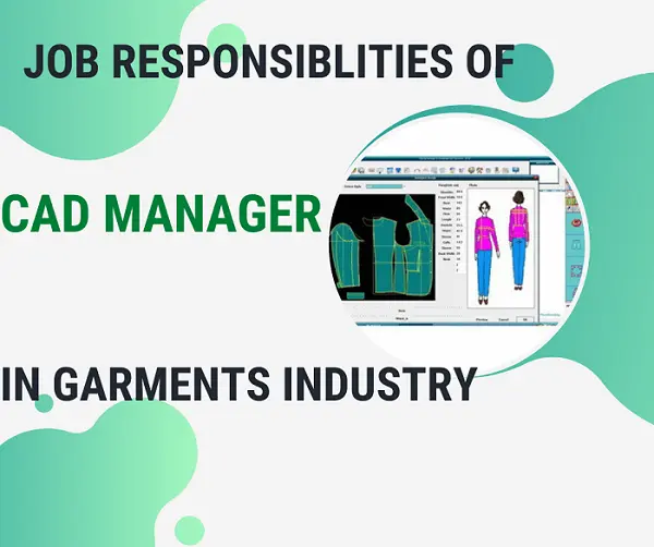 Responsibilities of CAD Manager in Garments Industry