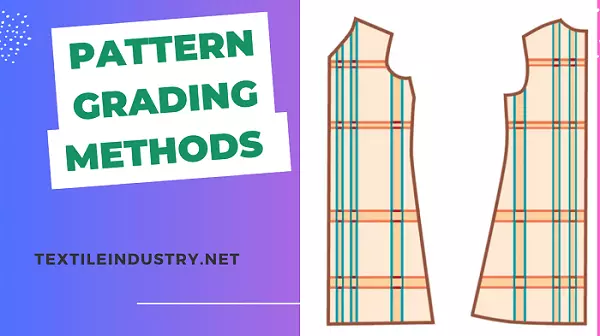 Pattern Grading Methods in the Apparel industry