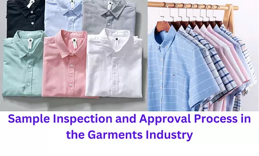 Sample Inspection and Approval Process in Garments Industry