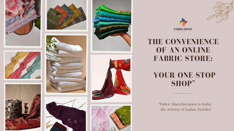 The Convenience of an Online Fabric Store: Your One-Stop Shop
