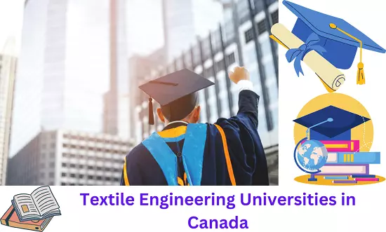 Top 40 Textile Engineering Universities in Canada