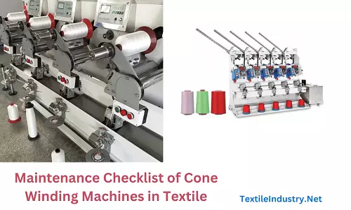 Maintenance Checklist of Cone Winding Machines in Textile