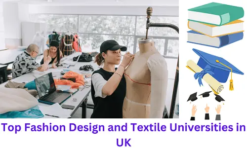 Top Fashion Design and Textile Universities in UK