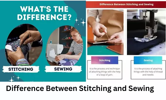 Difference Between Stitching and Sewing