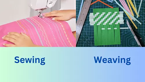 Difference Between Sewing and Weaving