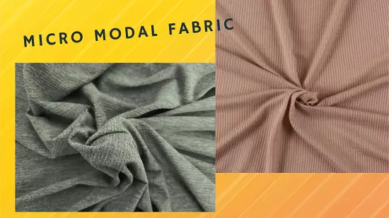 What is Micro Modal Fabric: How it made of, Uses