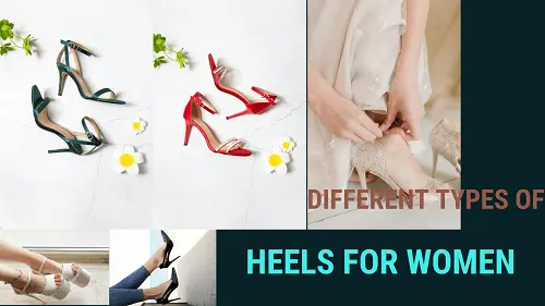 Different Types of Heels for Women