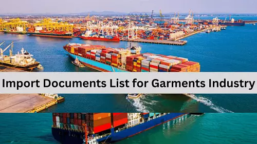 Import Documents List for Garments Industry Business