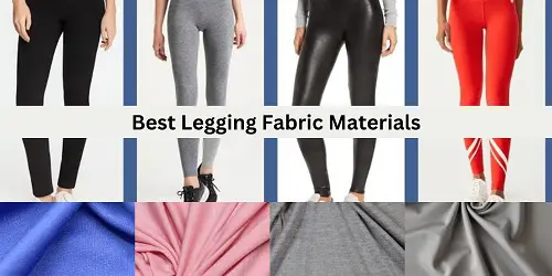 What are the 6 Best Legging Fabric Materials?