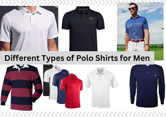 7 Different Types of Polo Shirts for Men