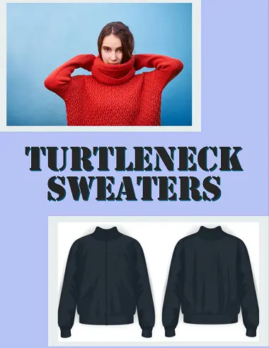 Turtleneck Sweaters; Different Types of Sweaters
