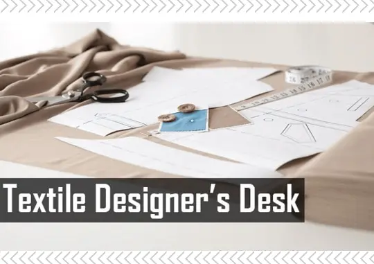 What is on the Textile Designer’s Desk