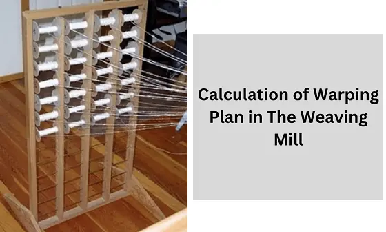 Calculation of Warping Plan in The Weaving Mill Production