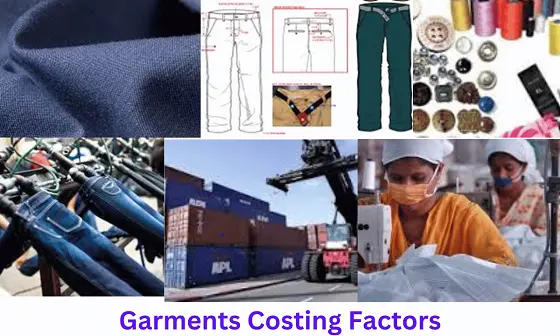 Garments Costing Factors In the Apparel Industry: Detail Guideline