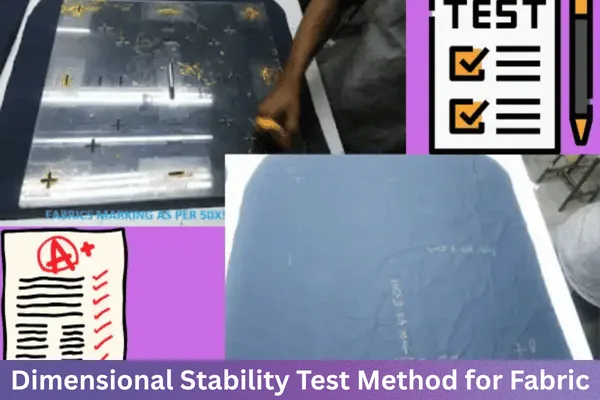 Dimensional Stability Test Method for Fabric (Shrinkage Test)